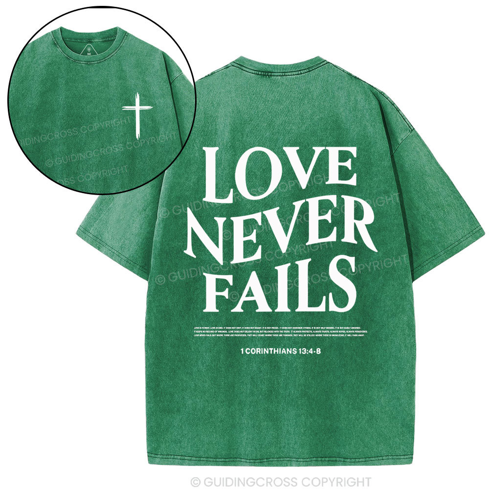 Love Never Fails Christian Washed T-Shirt