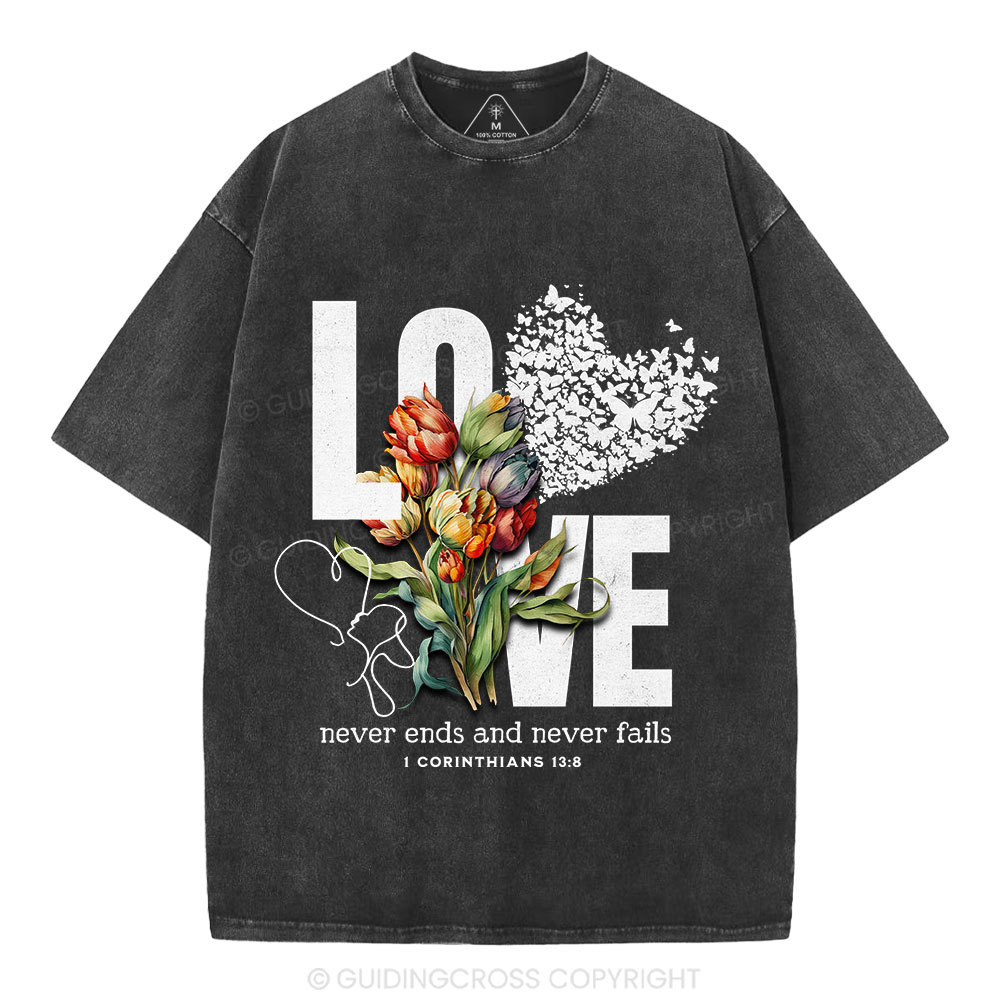 Love Never Fails Christian Washed T-Shirt