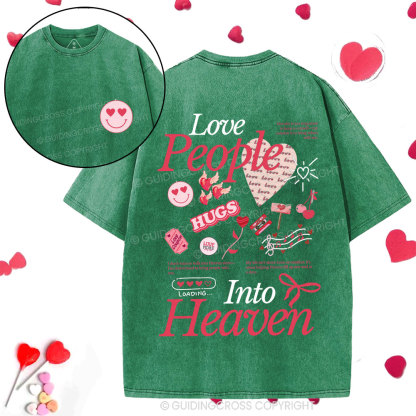 Love People Into Heaven Christian Washed T-Shirt
