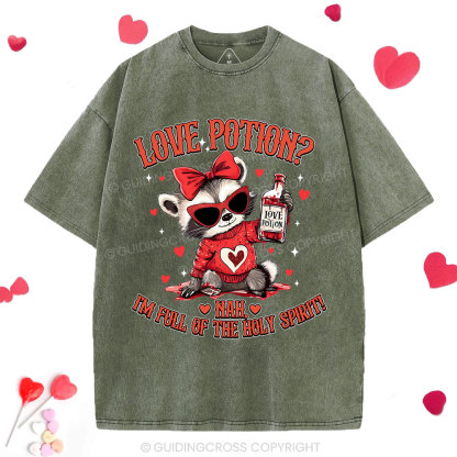 Love Potion Nah I'm Full Of The Holy Spirit Christian Washed T-Shirt