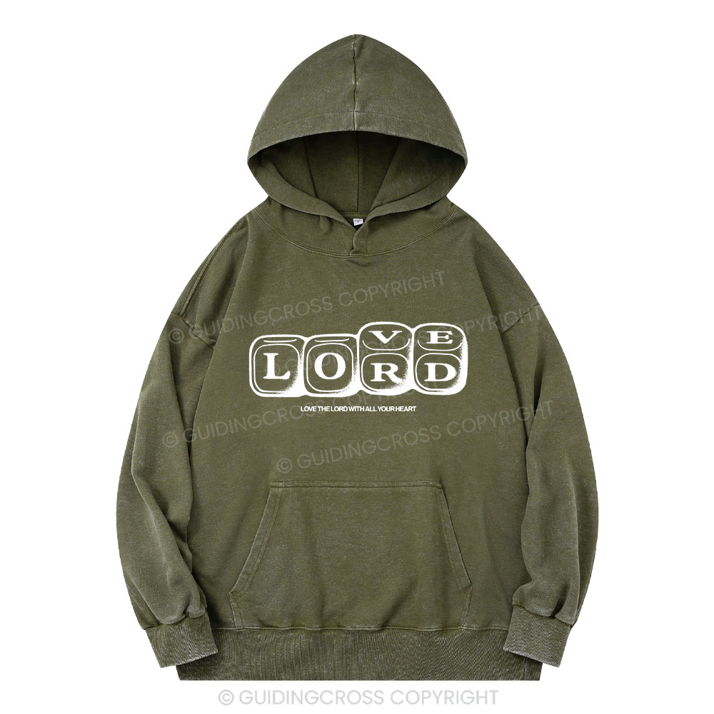 Love The Lord With All Your Heart Christian Washed Hoodie