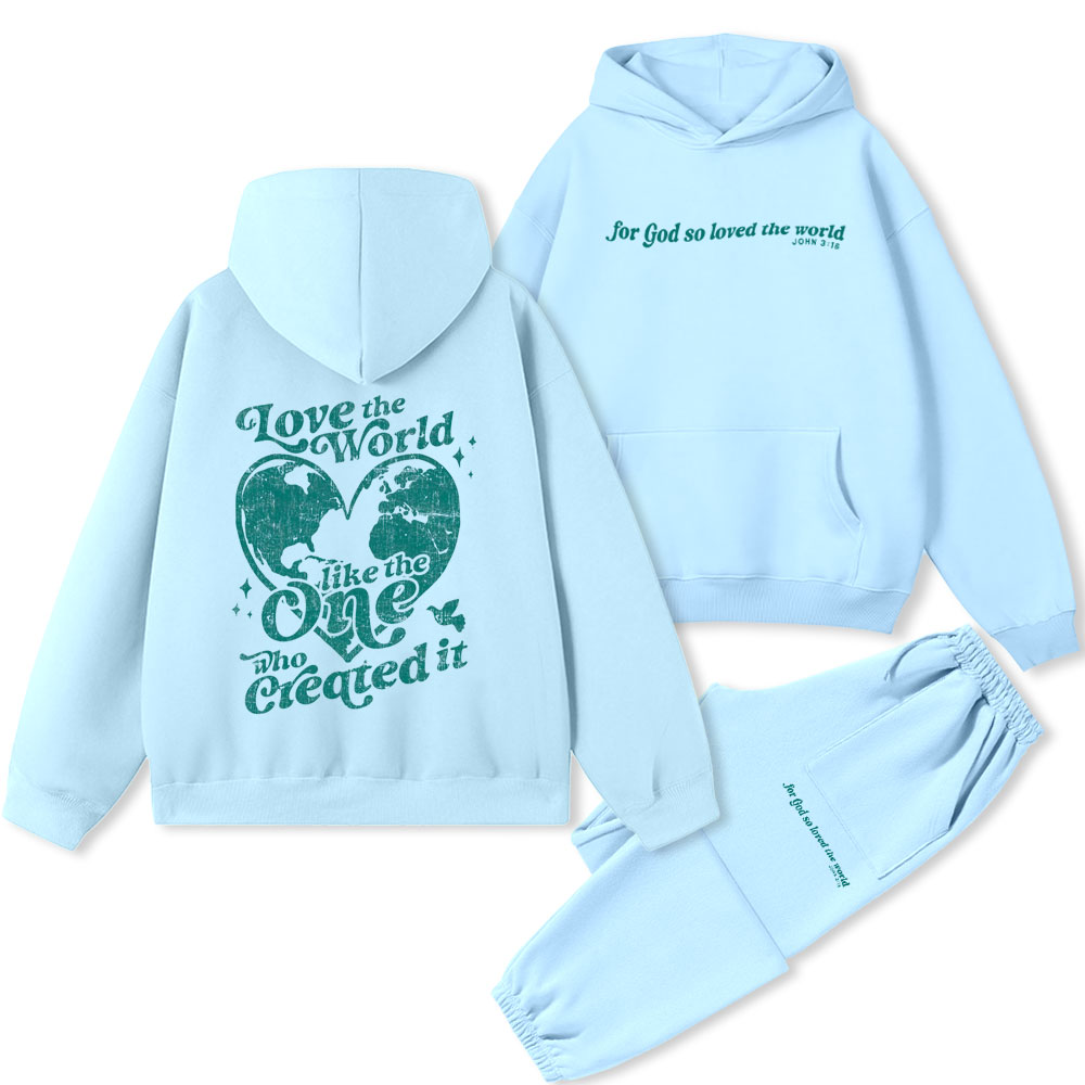 Love The World Like The One Who Created It Christian Premium Fleece Hoodie Set