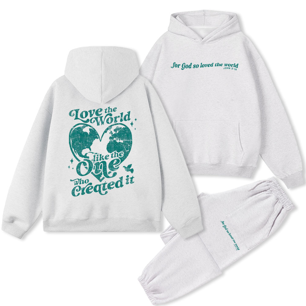 Love The World Like The One Who Created It Christian Premium Fleece Hoodie Set