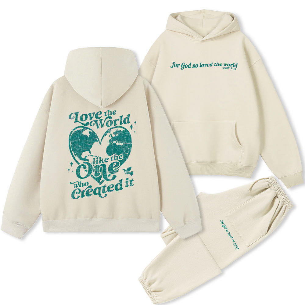 Love The World Like The One Who Created It Christian Premium Fleece Hoodie Set