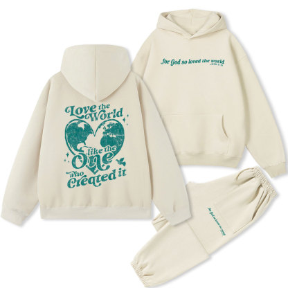 Love The World Like The One Who Created It Christian Premium Fleece Hoodie Set