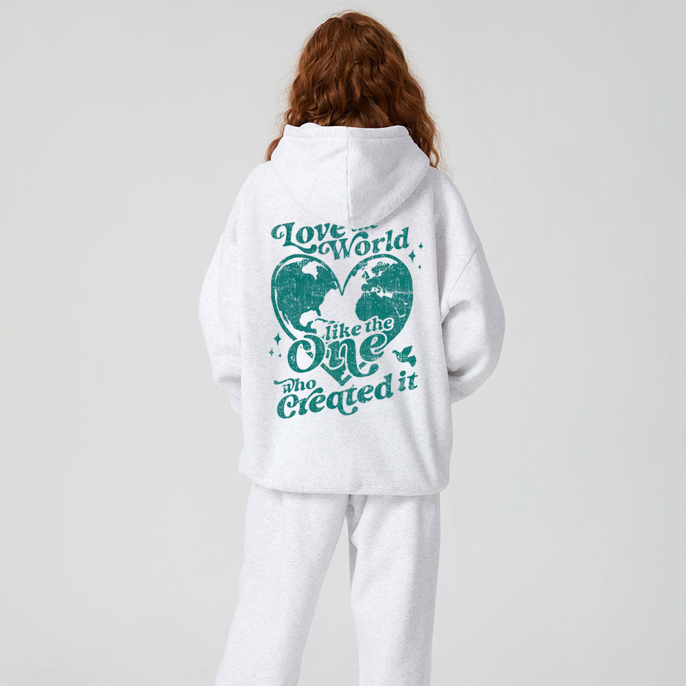 Love The World Like The One Who Created It Christian Premium Fleece Hoodie Set