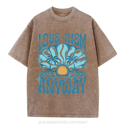 Love Them Anyway Christian Washed T-Shirt
