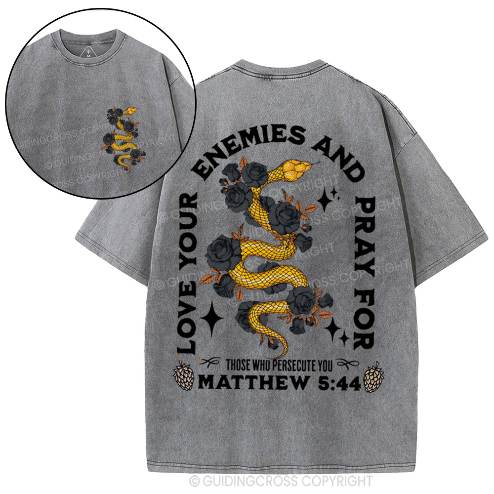 Love Your Enemies And Pray For Christian Washed T-Shirt