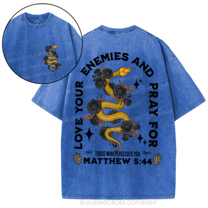 Love Your Enemies And Pray For Christian Washed T-Shirt