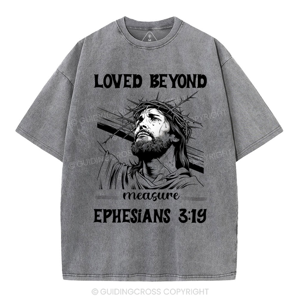 Loved Beyoud Measure Christian Washed T-Shirt