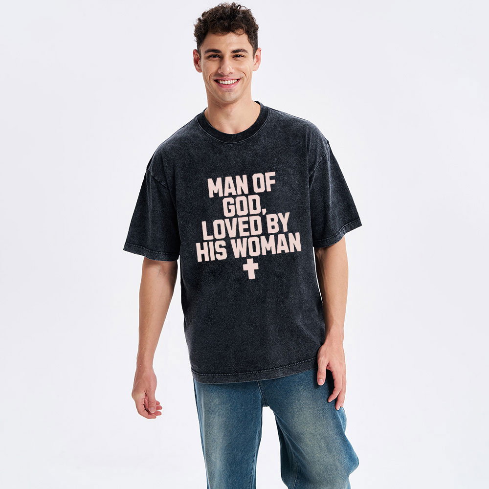 Loved By Her Man Him Woman Christian Couple Washed T-Shirt