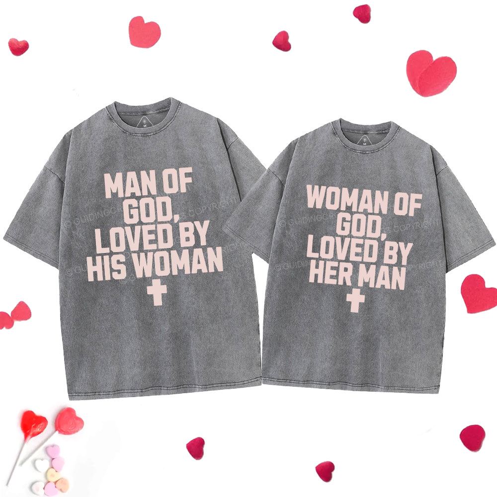 Loved By Her Man Him Woman Christian Couple Washed T-Shirt