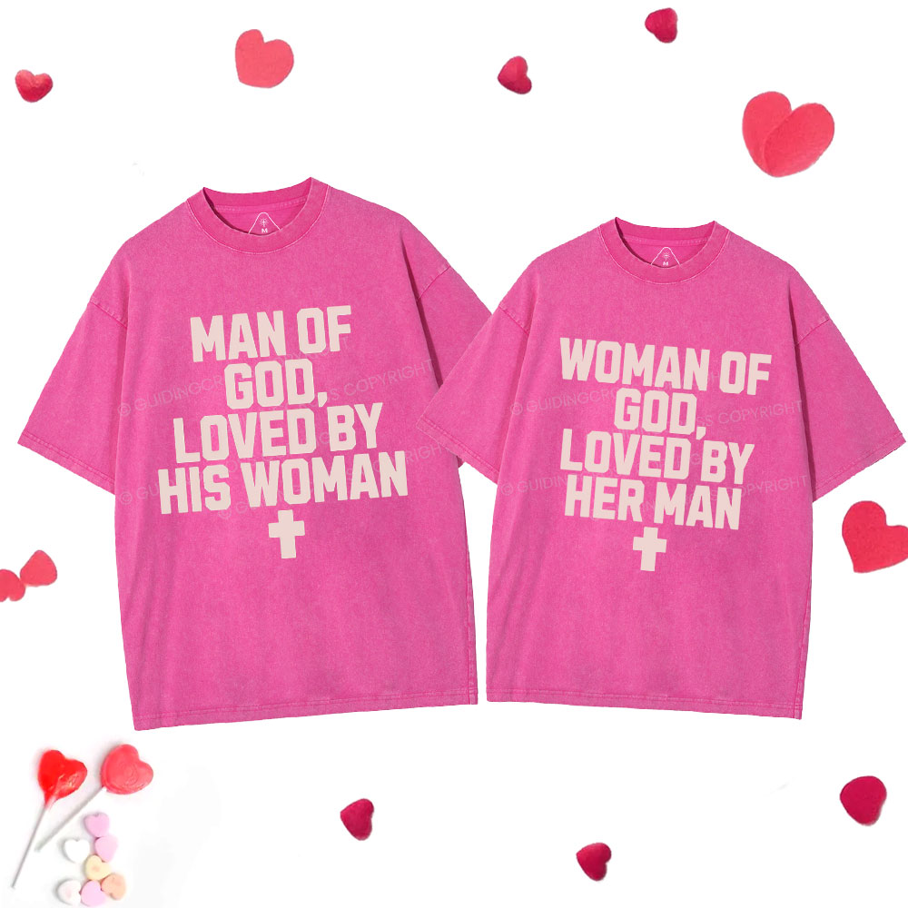 Loved By Her Man Him Woman Christian Couple Washed T-Shirt