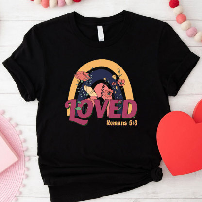 Loved Christian T-Shirt