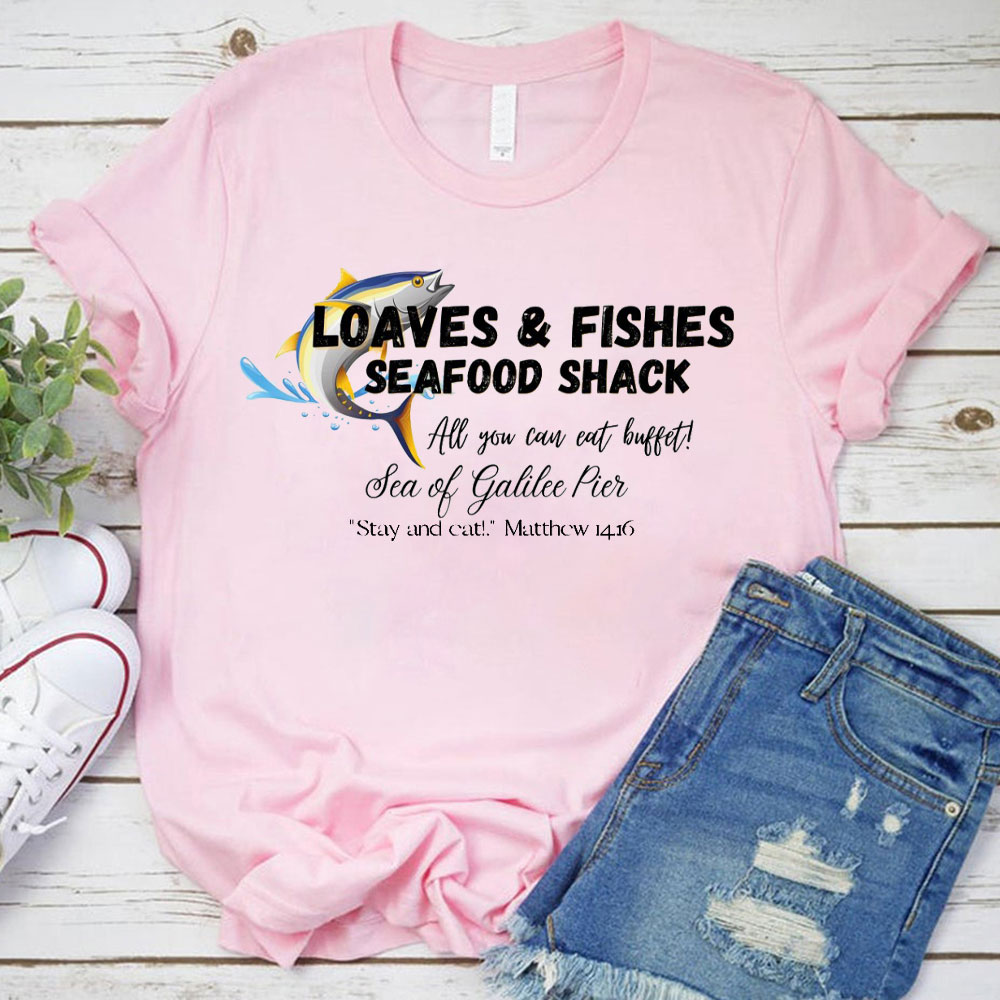 Loves And Fishes Seafood Shack Christian T-Shirt