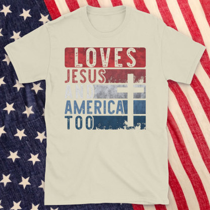 Loves Jesus And America Too Christian T-Shirt