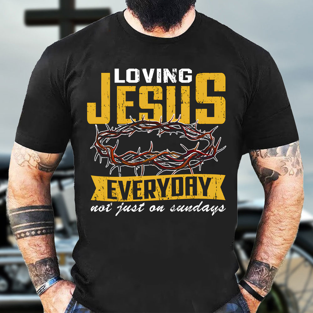 Loving Jesus Everyday Christian Washed T-Shirt