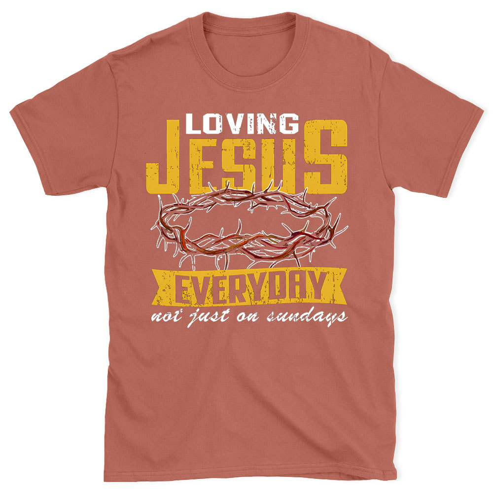 Loving Jesus Everyday Christian Washed T-Shirt