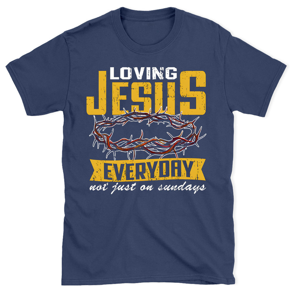 Loving Jesus Everyday Christian Washed T-Shirt