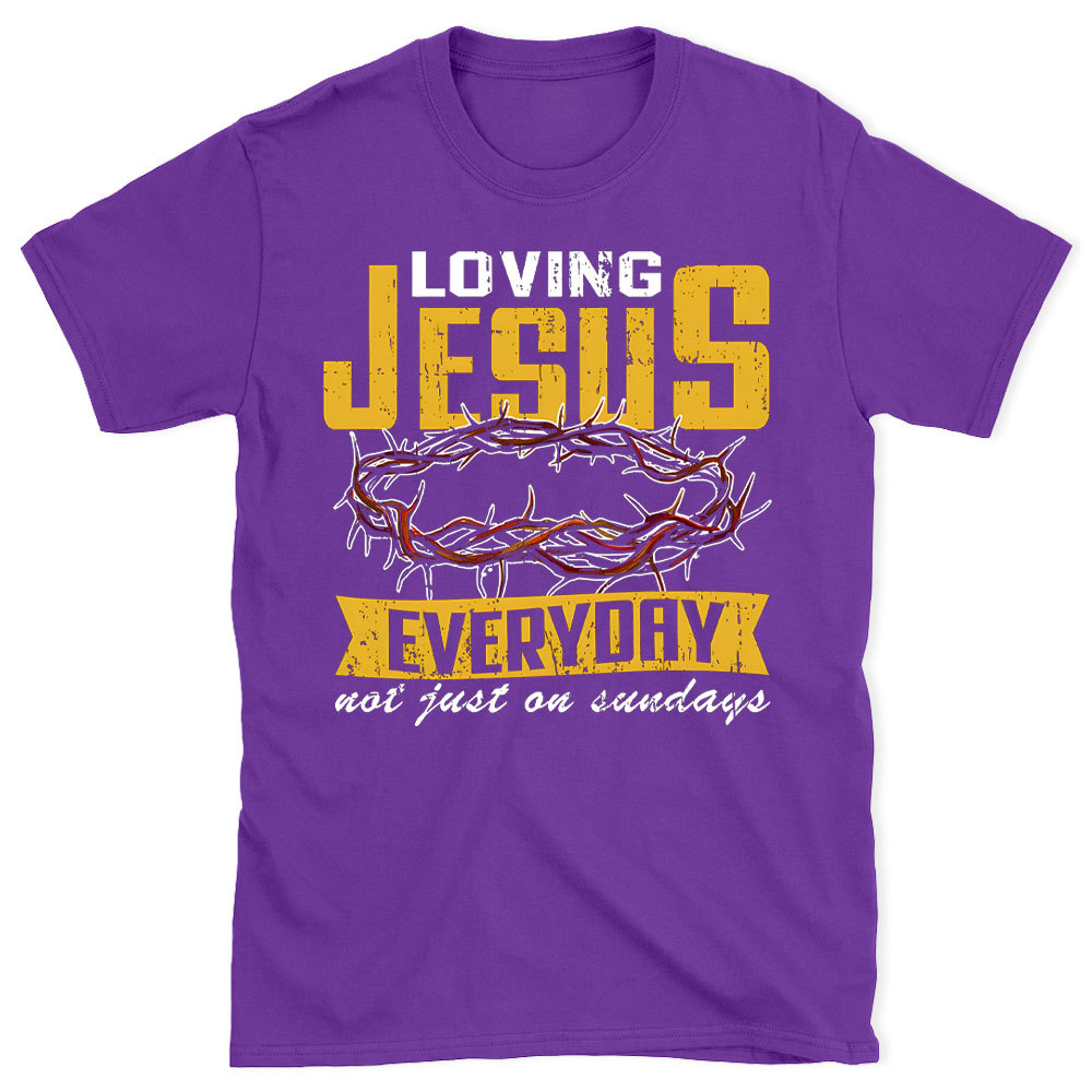 Loving Jesus Everyday Christian Washed T-Shirt