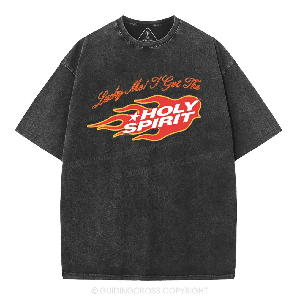 Luck Me I Get Holy Spirit Christian Washed T-Shirt