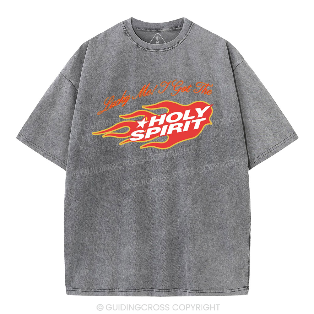 Luck Me I Get Holy Spirit Christian Washed T-Shirt