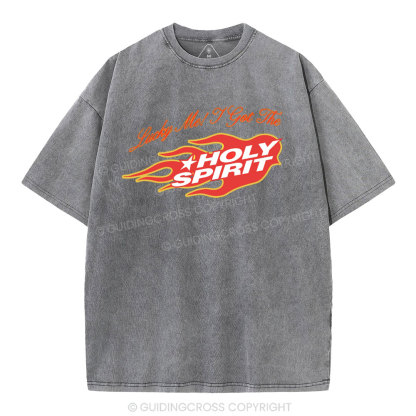 Luck Me I Get Holy Spirit Christian Washed T-Shirt