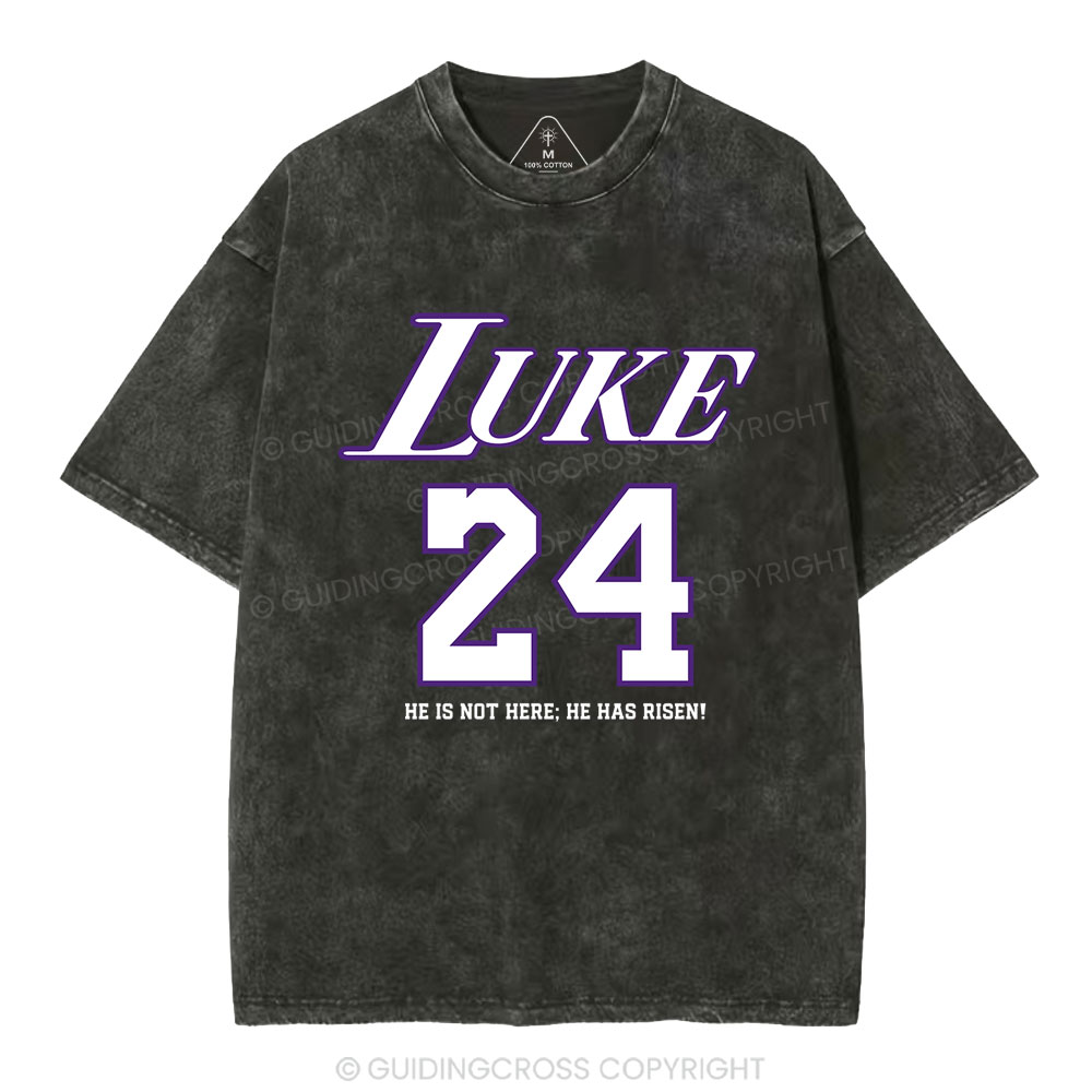 Luke 24 He Has Risen Christian Washed T-Shirt