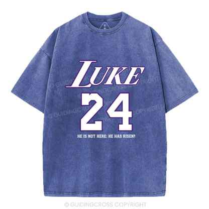 Luke 24 He Has Risen Christian Washed T-Shirt
