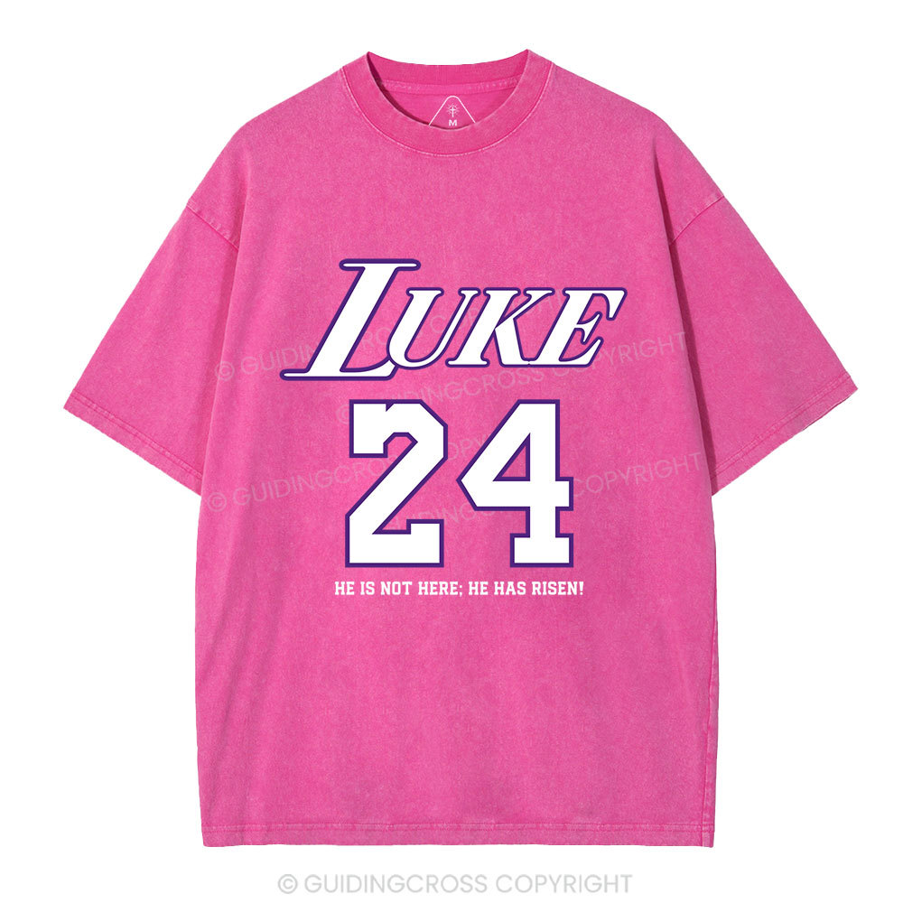 Luke 24 He Has Risen Christian Washed T-Shirt