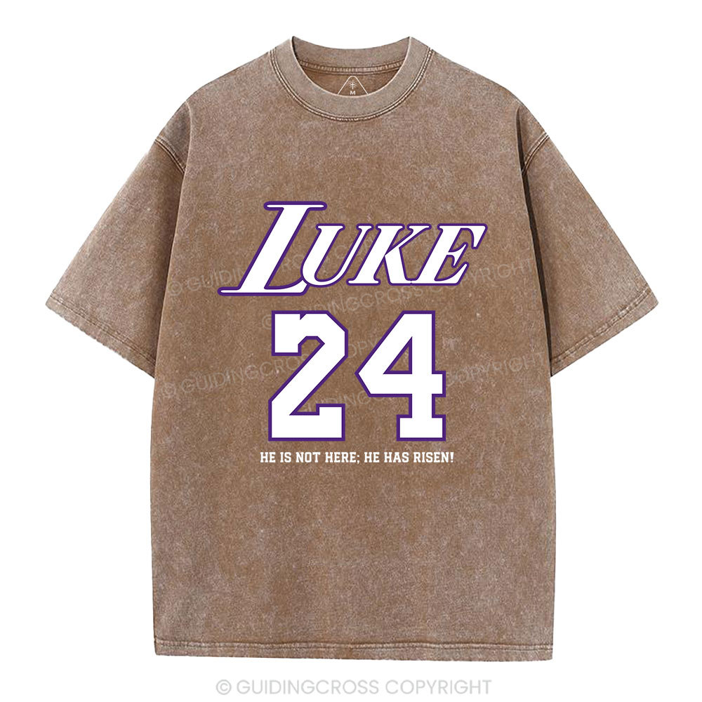 Luke 24 He Has Risen Christian Washed T-Shirt