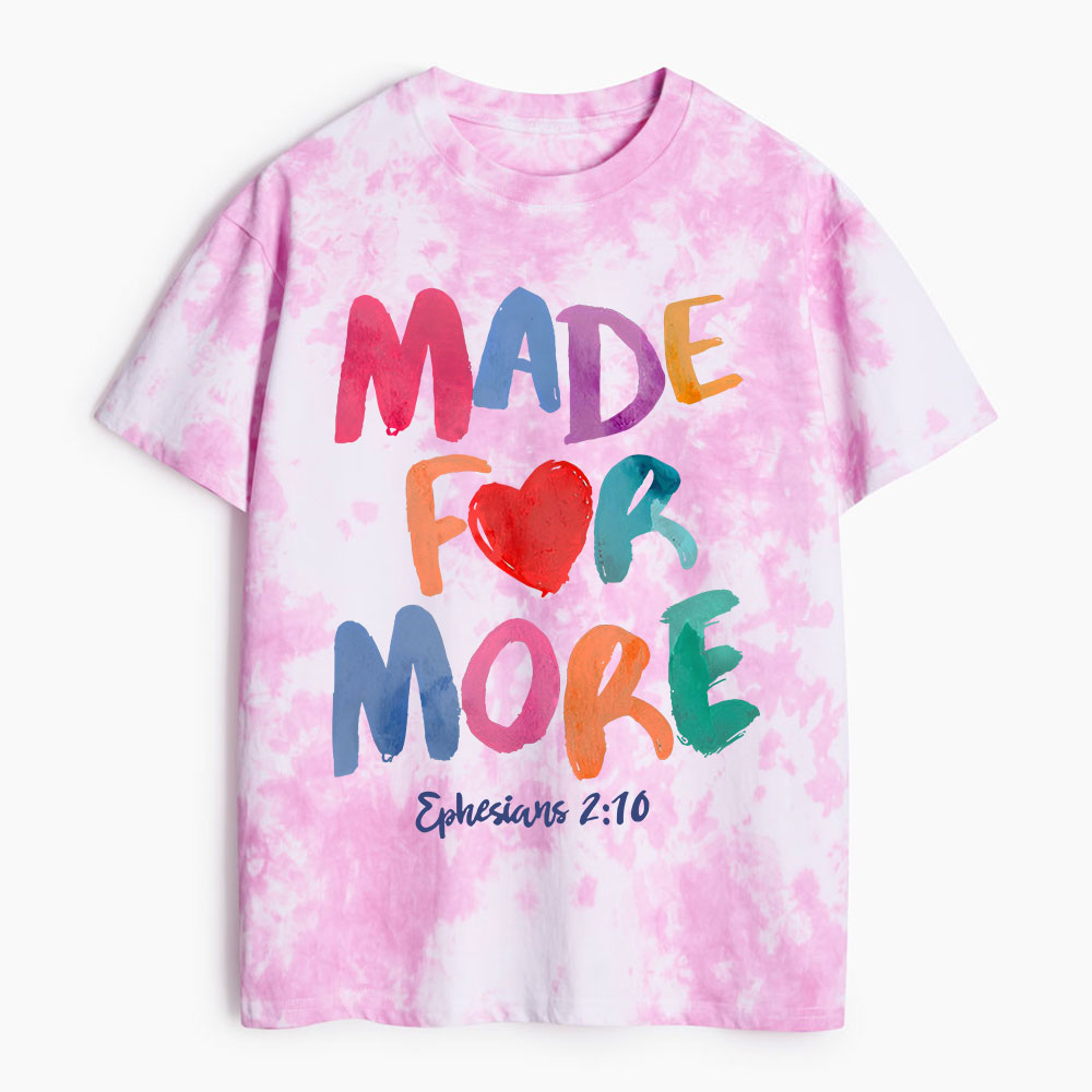 Made For More Christian Heavy Cotton Tie Dye T-Shirt