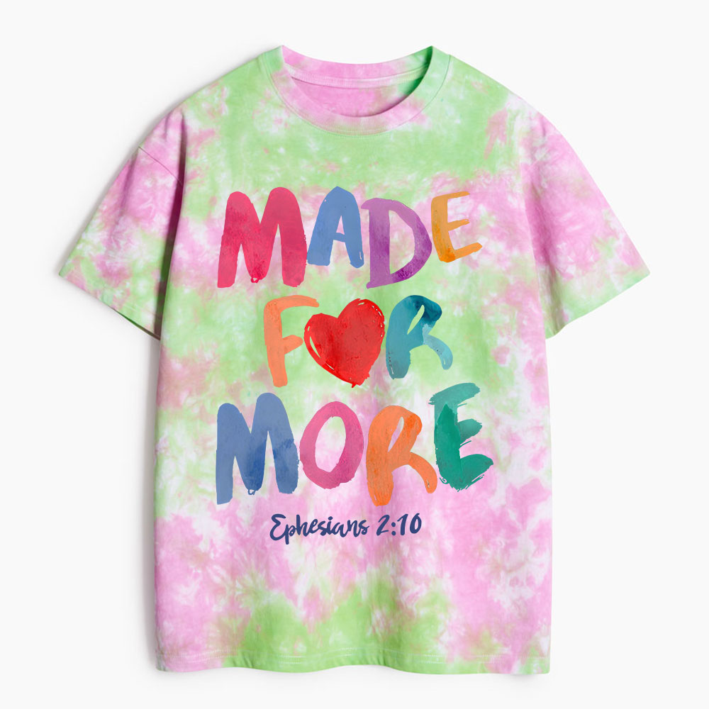 Made For More Christian Heavy Cotton Tie Dye T-Shirt