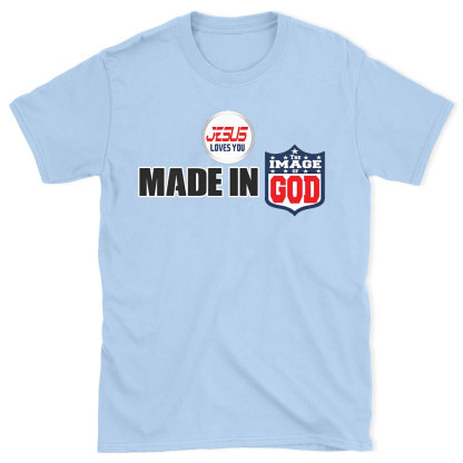 Made In God Chirstian T-Shirt
