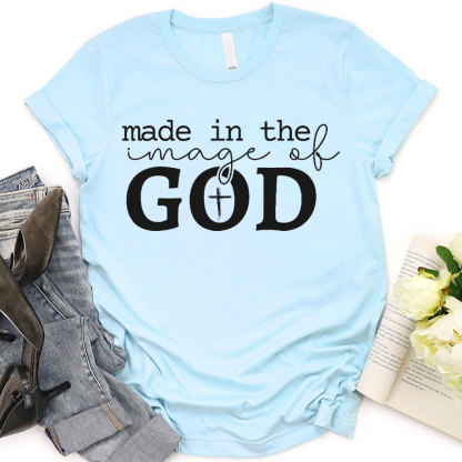 Made In The Image Of God Christian T-Shirt