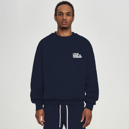 Made To Worship Christian Fleece Sweatshirt