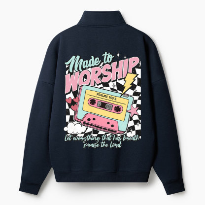 Made To Worship Christian Half Zip Fleece Sweatshirt