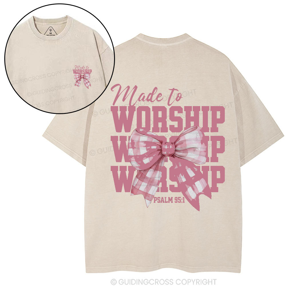 Made To Worship Christian Wahsed T-Shirt