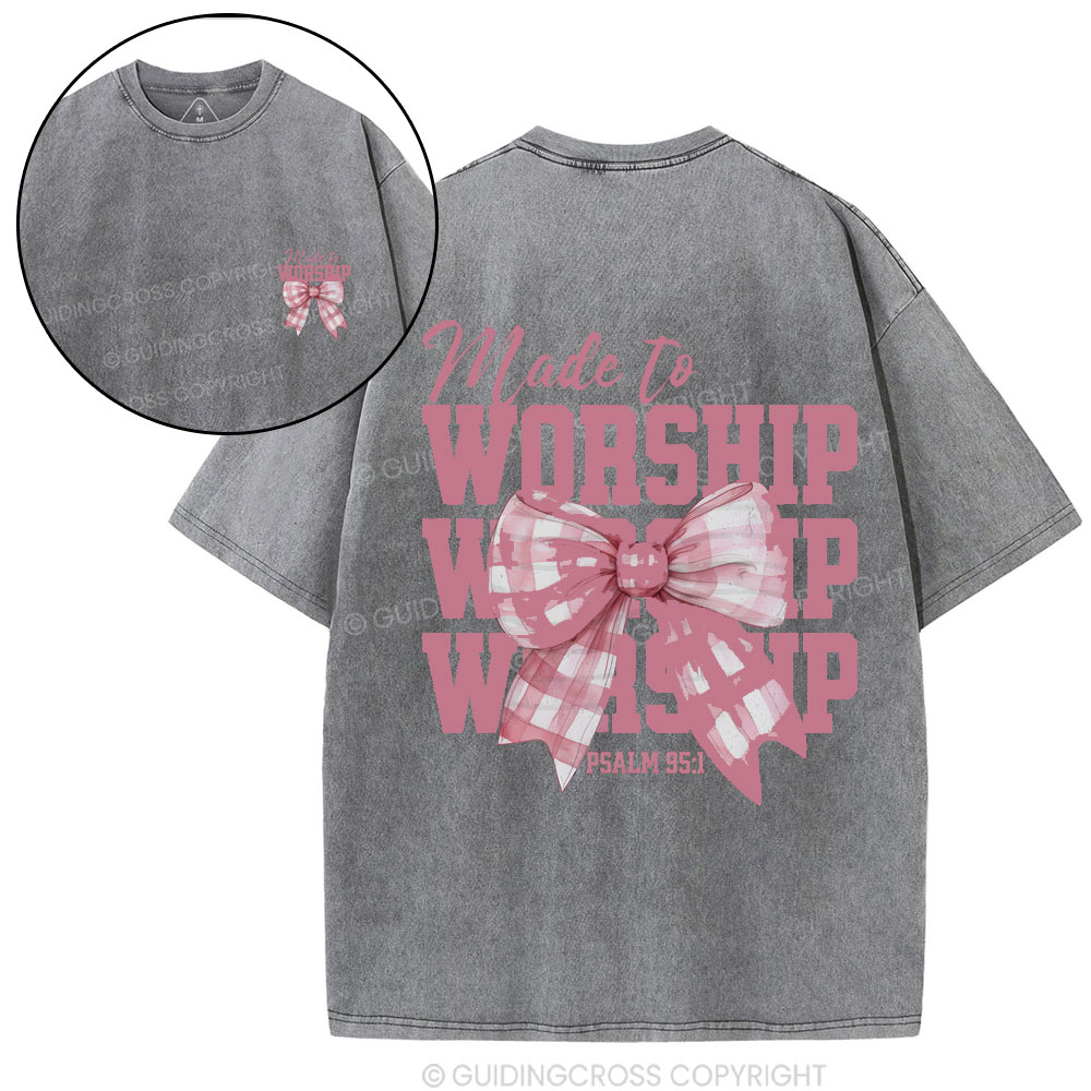Made To Worship Christian Wahsed T-Shirt