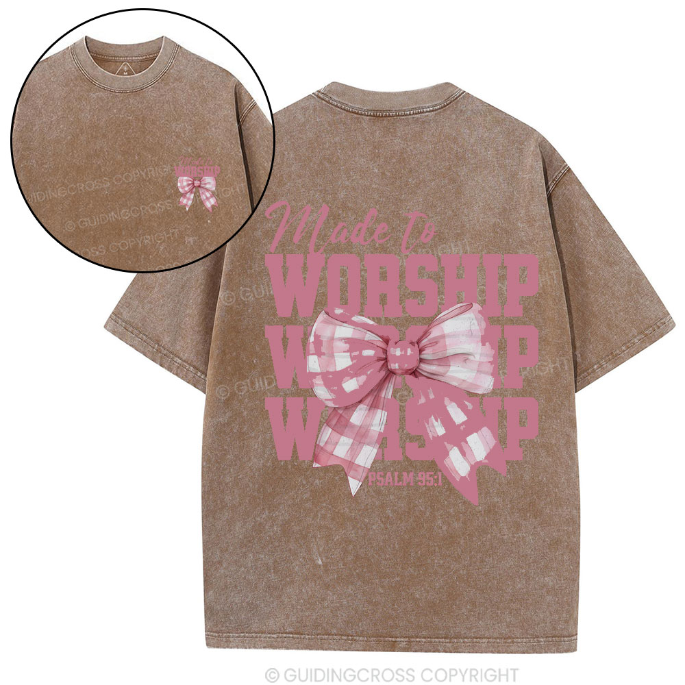 Made To Worship Christian Wahsed T-Shirt
