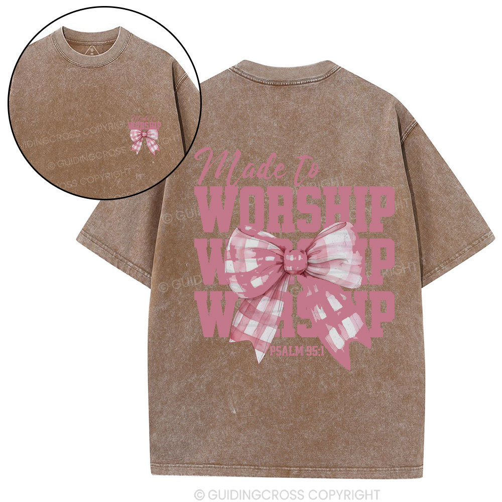 Made To Worship Christian Wahsed T-Shirt