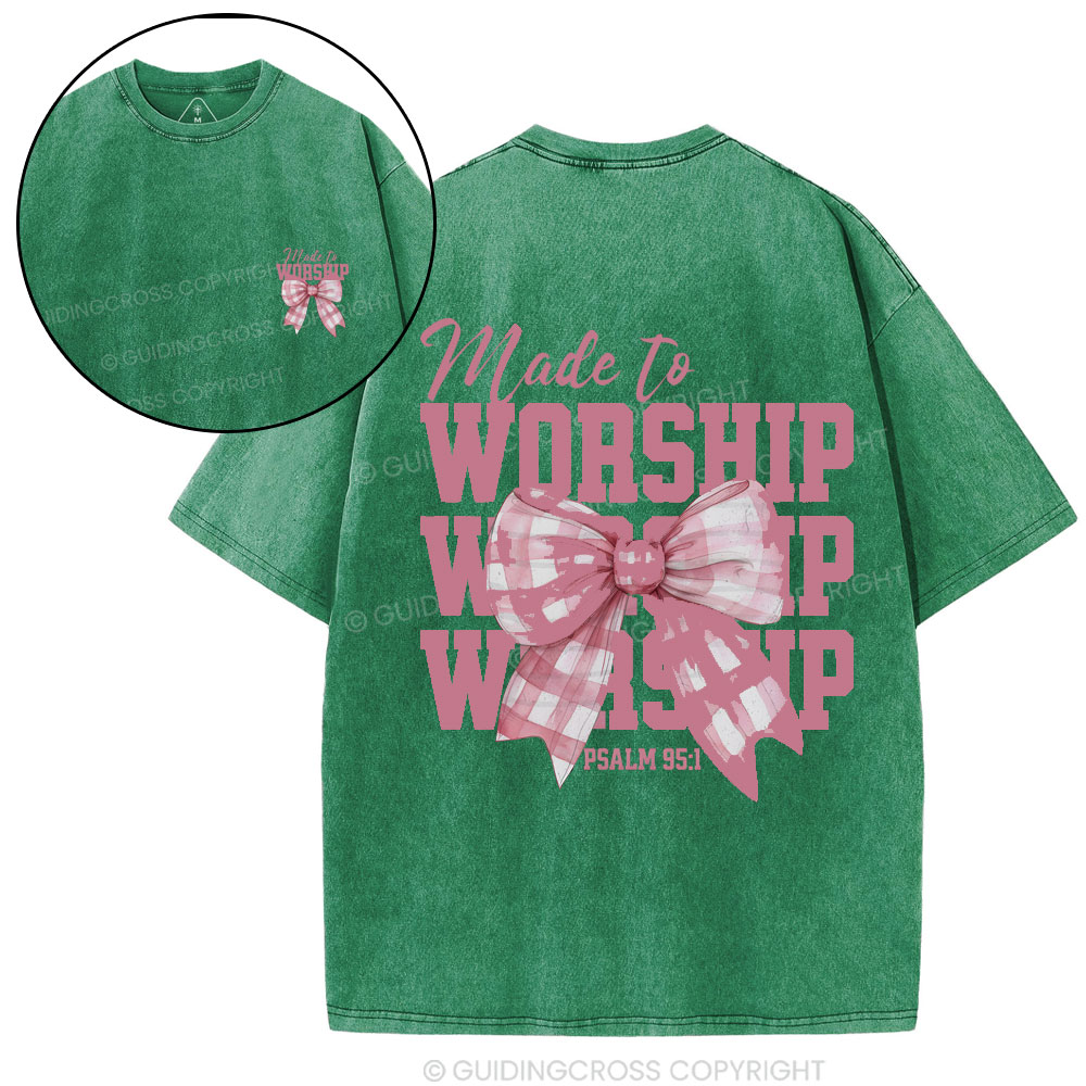 Made To Worship Christian Wahsed T-Shirt