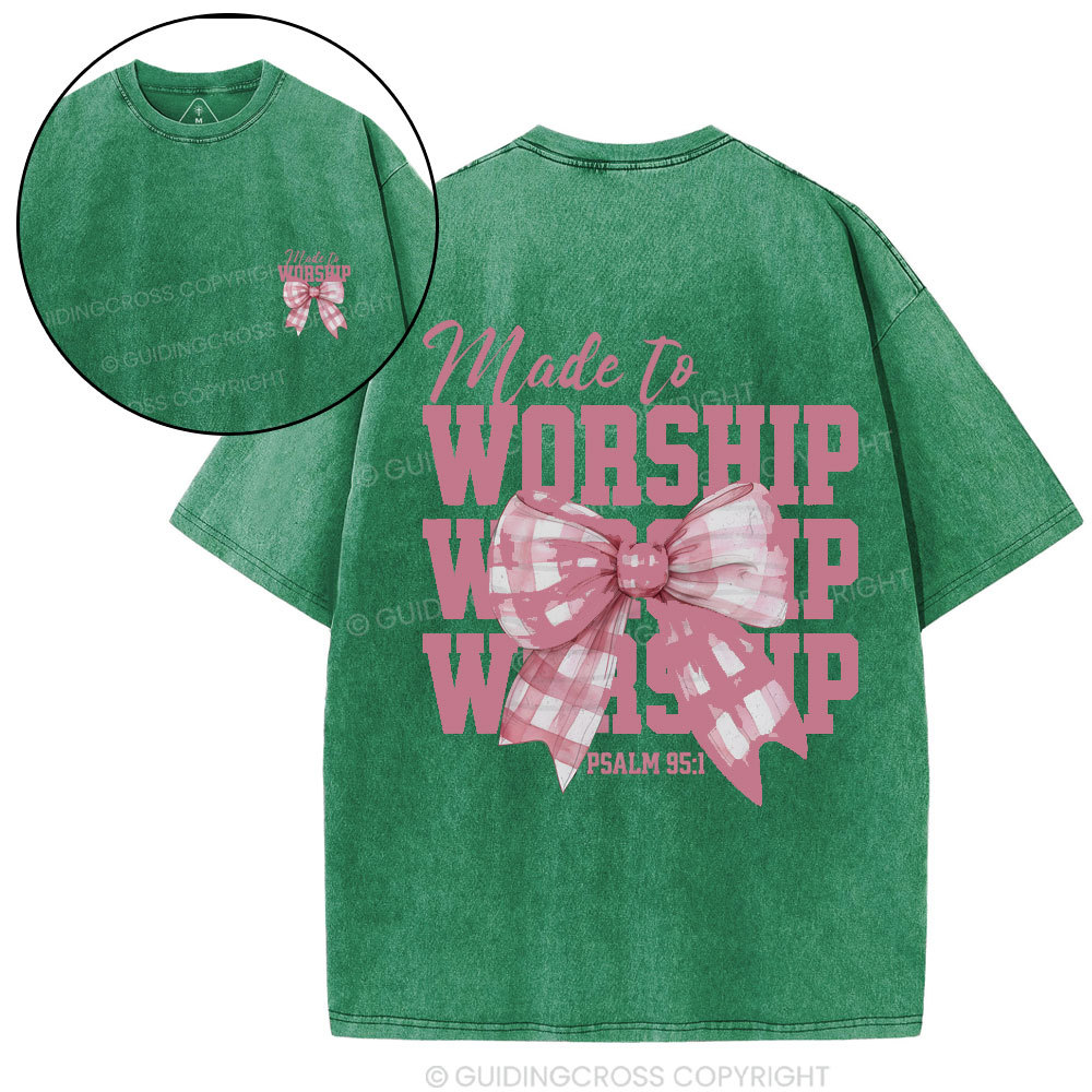 Made To Worship Christian Wahsed T-Shirt