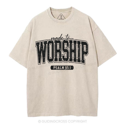 Made To Worship Christian Washed T-Shhirt