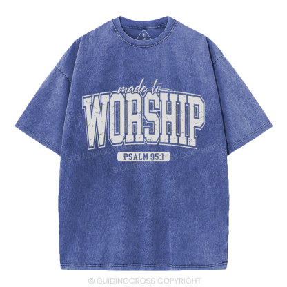 Made To Worship Christian Washed T-Shhirt