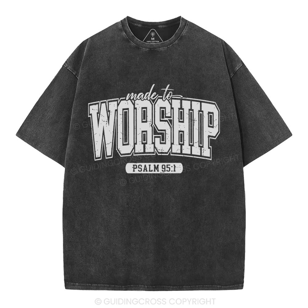 Made To Worship Christian Washed T-Shhirt
