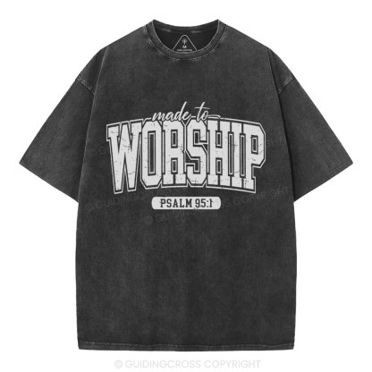 Made To Worship Christian Washed T-Shhirt