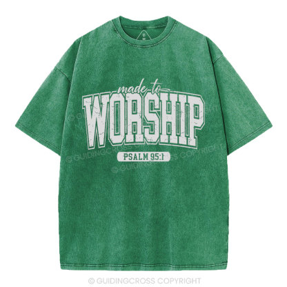 Made To Worship Christian Washed T-Shhirt