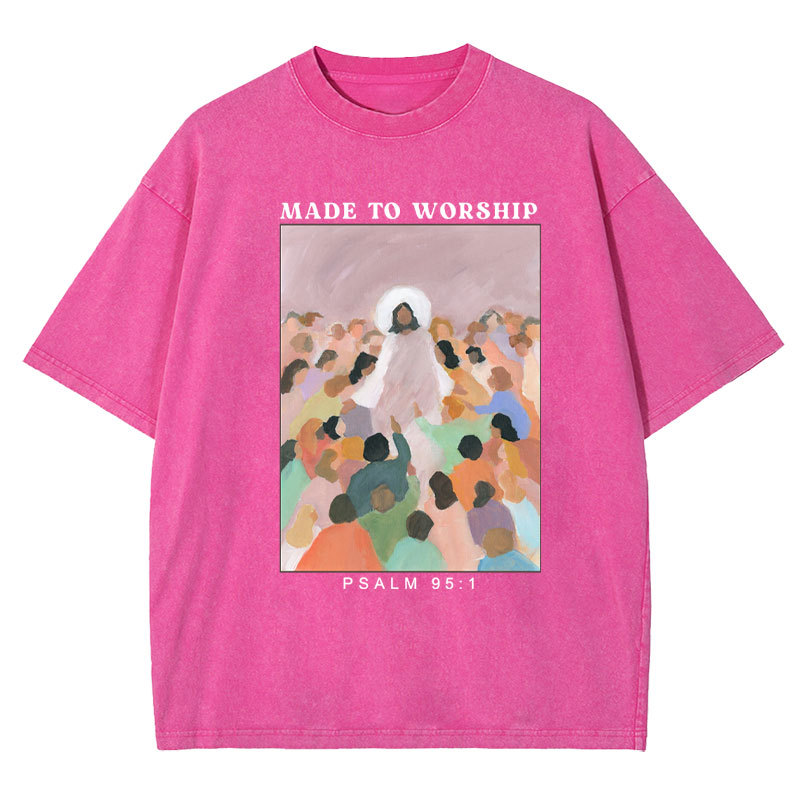 Made To Worship Christian Washed T-Shirt Sale - GuidingCross