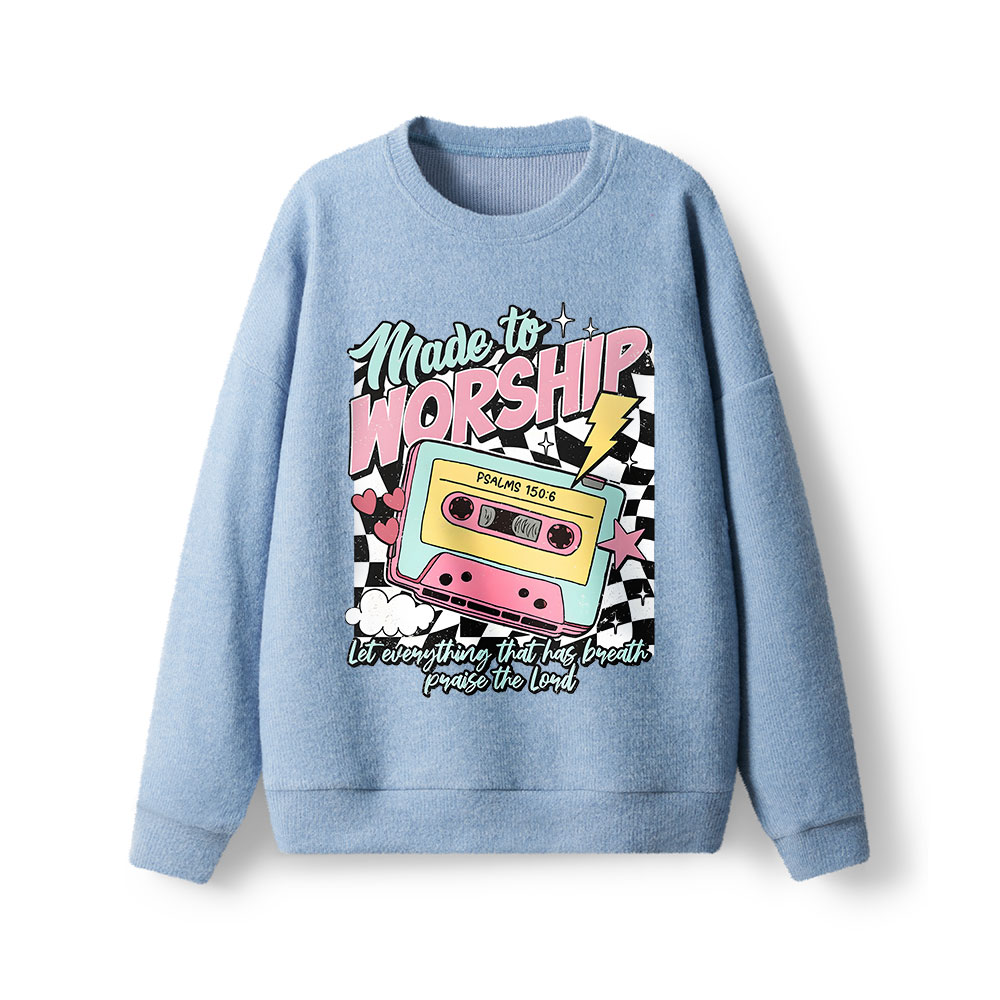 Made To Worship Christian Lightweight Sweater